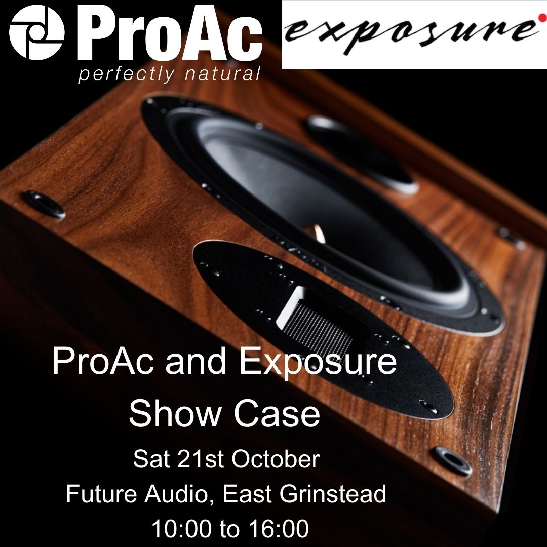 ProAc and Exposure Electronics Event